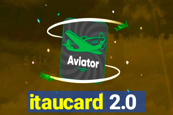 itaucard 2.0